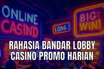 Promo harian bandar lobby casino